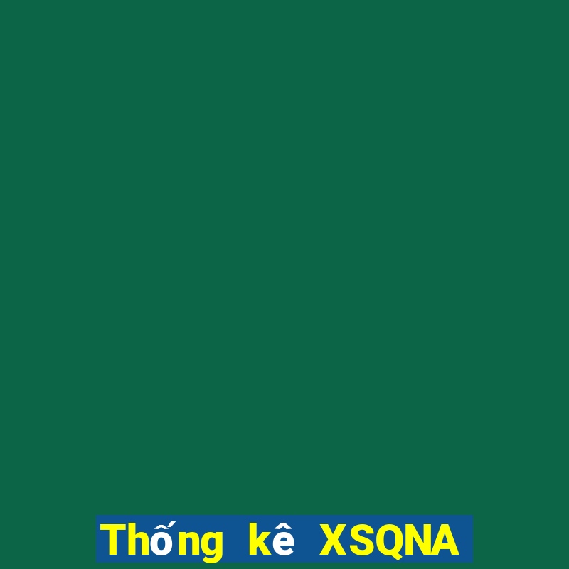 Thống kê XSQNA ngày 20