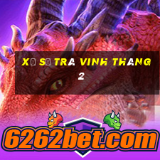 xổ số trà vinh tháng 2