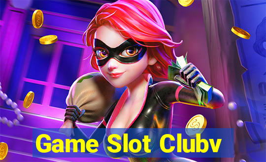 Game Slot Clubv