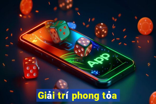 Giải trí phong tỏa