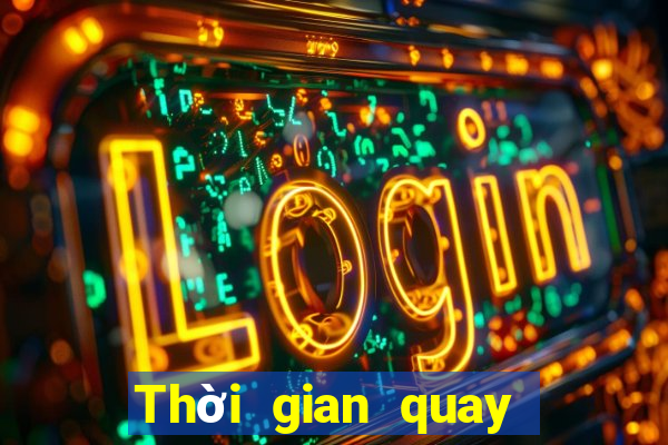 Thời gian quay số xổ số Đắk Nông