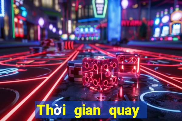 Thời gian quay số xổ số Đắk Nông