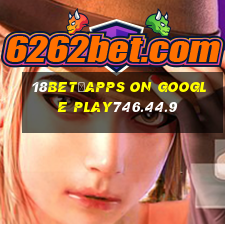 18bet–Apps on Google Play746.44.9