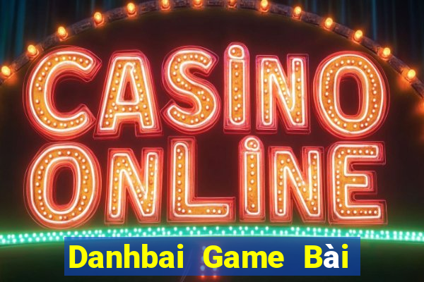 Danhbai Game Bài B52 Đổi Thưởng