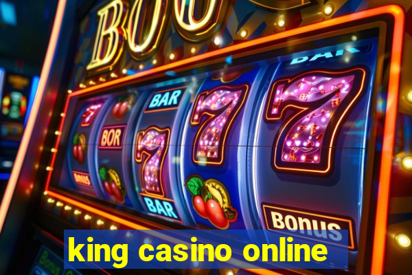 king casino online