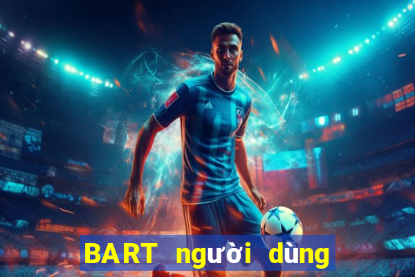 BART người dùng đăng nhập