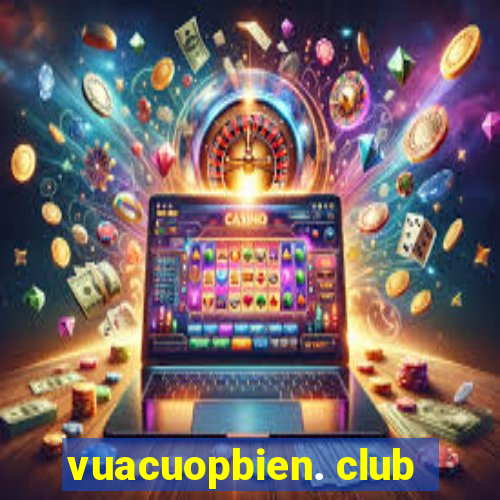 vuacuopbien. club