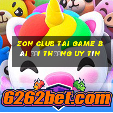 Zon Club Tai Game Bài Đổi Thưởng Uy Tín