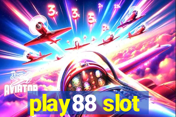 play88 slot