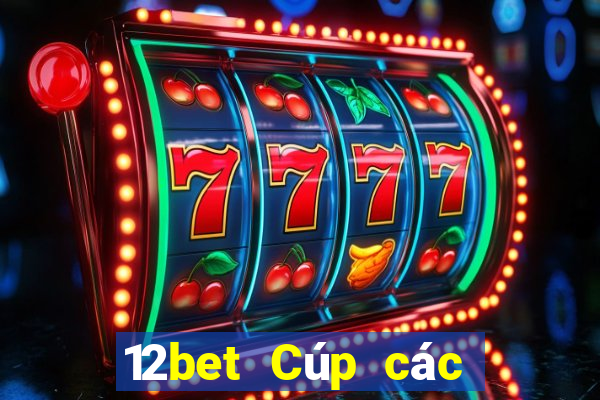 12bet Cúp các quốc gia châu Âu