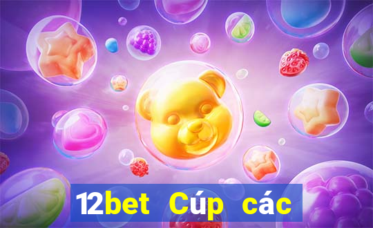 12bet Cúp các quốc gia châu Âu