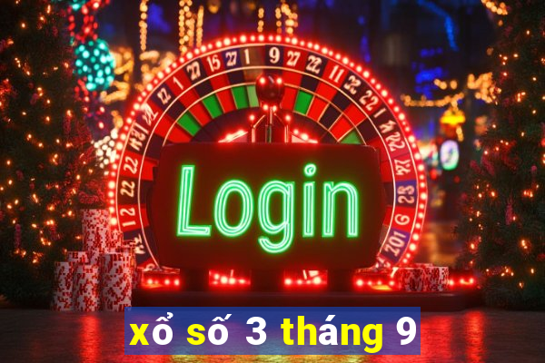 xổ số 3 tháng 9