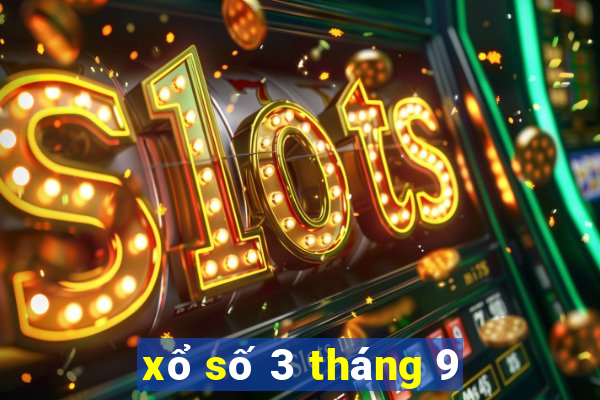 xổ số 3 tháng 9