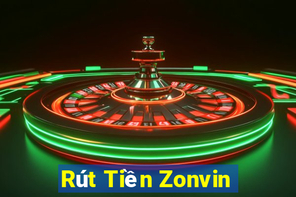 Rút Tiền Zonvin