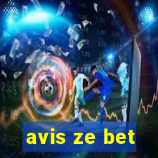 avis ze bet