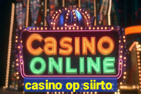 casino op siirto