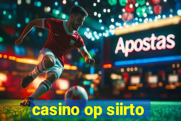 casino op siirto