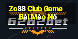 Zo88 Club Game Bài Mèo Nổ