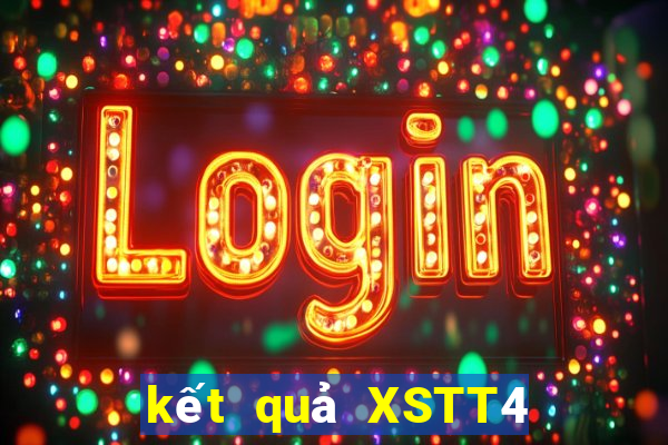 kết quả XSTT4 ngày 2