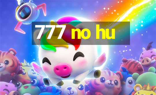 777 no hu