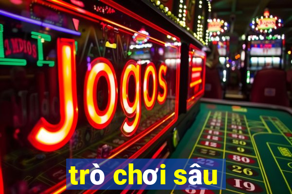 trò chơi sâu