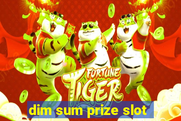 dim sum prize slot