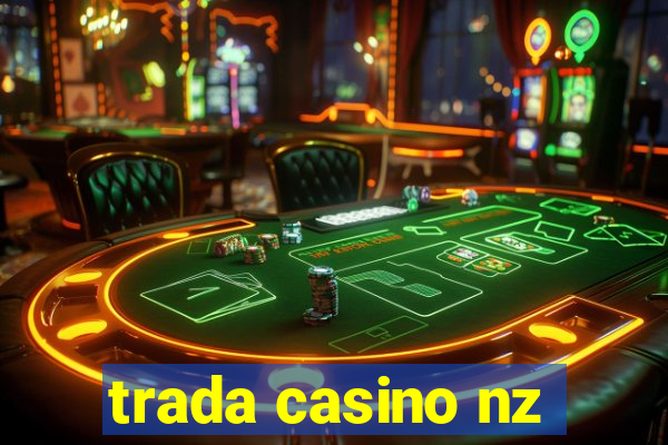 trada casino nz