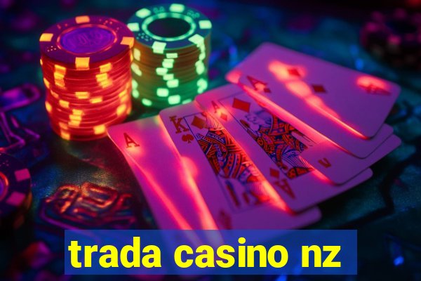 trada casino nz