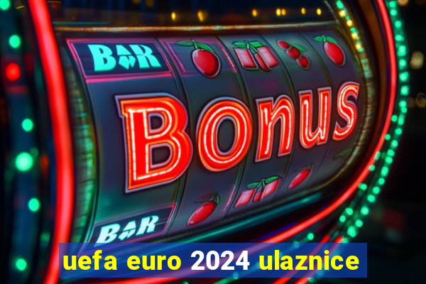 uefa euro 2024 ulaznice