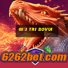 Giải trí Bovui