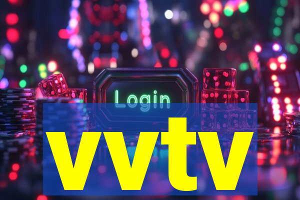 vvtv