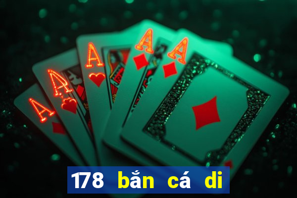 178 bắn cá di động và di động