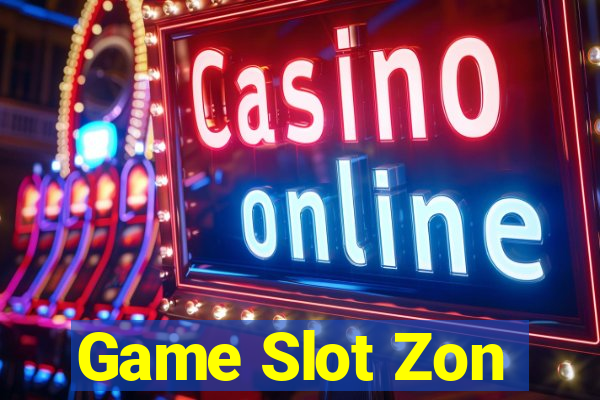 Game Slot Zon