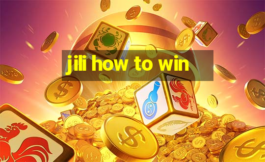 jili how to win