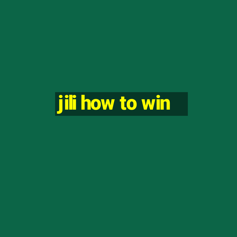 jili how to win