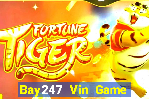 Bay247 Vin Game Bài Nhất Vip