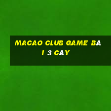 Macao Club Game Bài 3 Cây