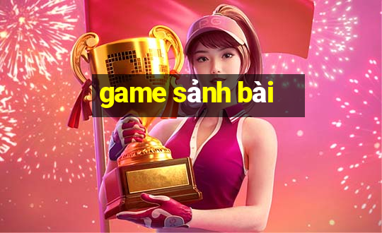 game sanh bai