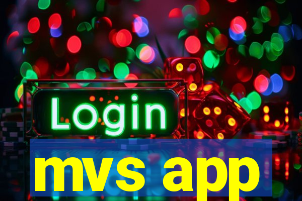 mvs app