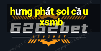 hưng phát soi cầu xsmb