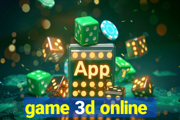 game 3d online