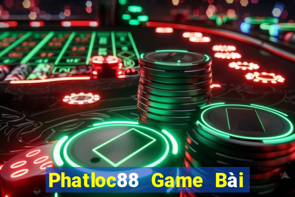 Phatloc88 Game Bài Tặng Tiền