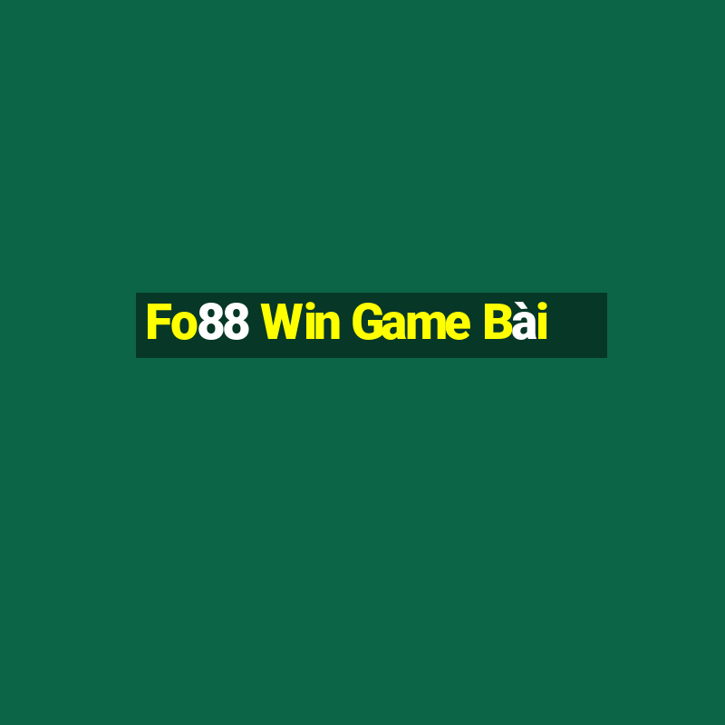 Fo88 Win Game Bài