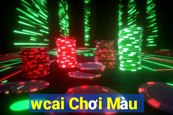 wcai Chơi Màu