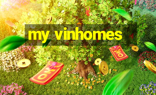 my vinhomes