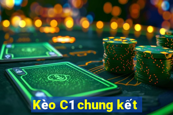 Kèo C1 chung kết