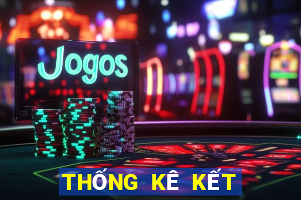 THỐNG KÊ KẾT QUẢ XSTT4 ngày 2