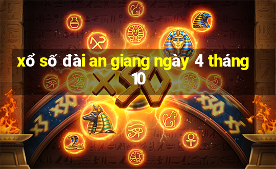 xổ số đài an giang ngày 4 tháng 10