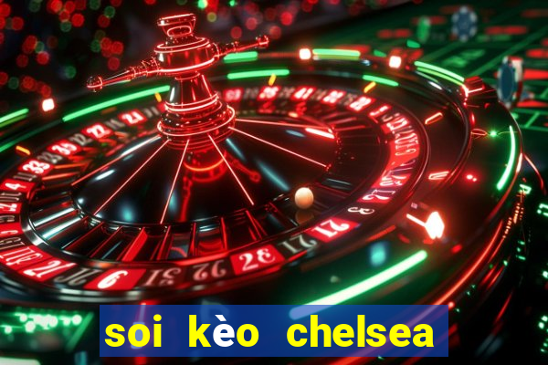 soi kèo chelsea vs aston villa