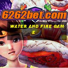 water and fire game